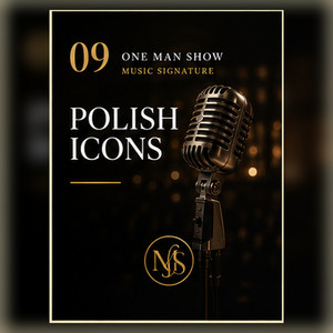 ONE MAN SHOW | Polish Icons